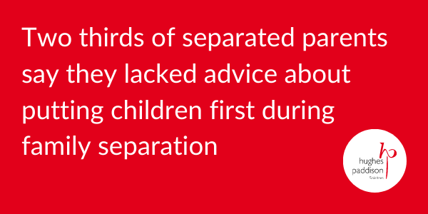 Two thirds of separating parents said they lacked advice about putting children first